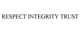 RESPECT INTEGRITY TRUST trademark