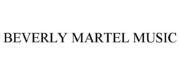 BEVERLY MARTEL MUSIC trademark
