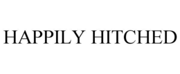 HAPPILY HITCHED trademark