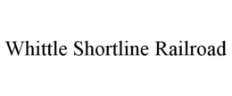 WHITTLE SHORTLINE RAILROAD trademark