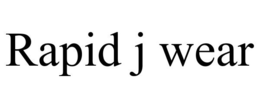 RAPID J WEAR trademark