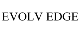 EVOLV EDGE trademark