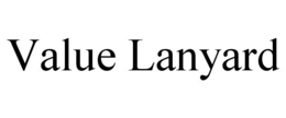 VALUE LANYARD trademark