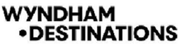 WYNDHAM ·DESTINATIONS trademark