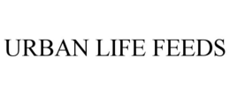 URBAN LIFE FEEDS trademark