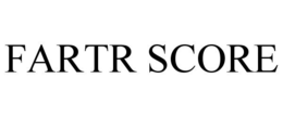 FARTR SCORE trademark
