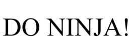 DO NINJA! trademark