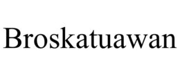 BROSKATUAWAN trademark