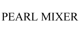 PEARL MIXER trademark