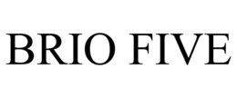 BRIO FIVE trademark