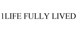 1LIFE FULLY LIVED trademark