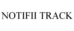 NOTIFII TRACK trademark