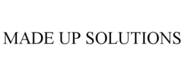 MADE UP SOLUTIONS trademark
