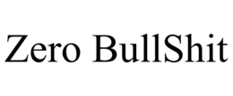 ZERO BULLSHIT trademark