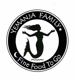 YEMANJA FAMILY FINE FOOD TO GO trademark