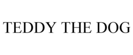 TEDDY THE DOG trademark