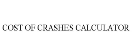 COST OF CRASHES CALCULATOR trademark