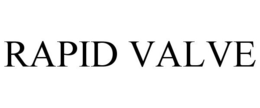 RAPID VALVE trademark