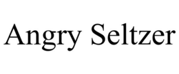 ANGRY SELTZER trademark