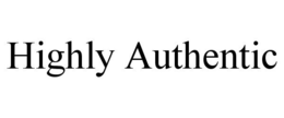 HIGHLY AUTHENTIC trademark