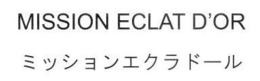 MISSION ECLAT DOR trademark