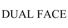 DUAL FACE trademark