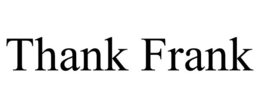 THANK FRANK trademark
