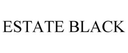 ESTATE BLACK trademark