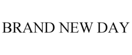BRAND NEW DAY trademark