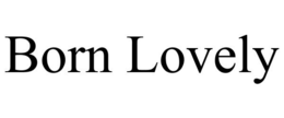BORN LOVELY trademark