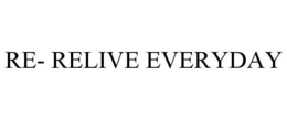 RE- RELIVE EVERYDAY trademark