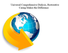 UNIVERSAL COMPREHENSIVE DIALYSIS, RESTORATIVE CARING MAKES THE DIFFERENCE trademark