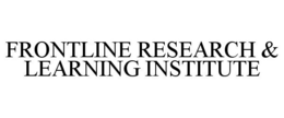 FRONTLINE RESEARCH & LEARNING INSTITUTE trademark