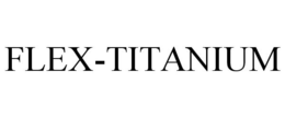 FLEX-TITANIUM trademark