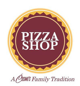 PIZZA SHOP A COSIMO'S FAMILY TRADITION trademark