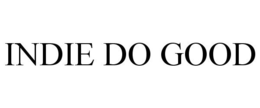 INDIE DO GOOD trademark
