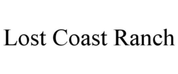 LOST COAST RANCH trademark