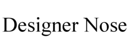 DESIGNER NOSE trademark