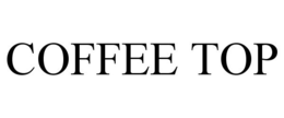 COFFEE TOP trademark