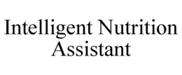 INTELLIGENT NUTRITION ASSISTANT trademark