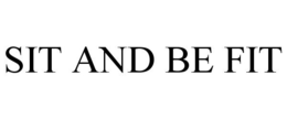 SIT AND BE FIT trademark
