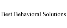 BEST BEHAVIORAL SOLUTIONS trademark