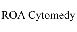ROA CYTOMEDY trademark
