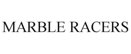 MARBLE RACERS trademark