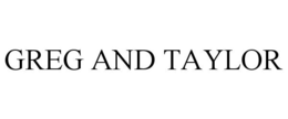GREG AND TAYLOR trademark