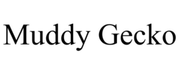 MUDDY GECKO trademark