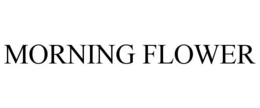 MORNING FLOWER trademark