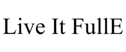 LIVE IT FULLE trademark
