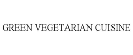 GREEN VEGETARIAN CUISINE trademark