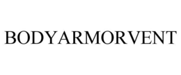 BODYARMORVENT trademark